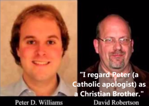 David Robertson brother Catholic apologist Peter D. Williams